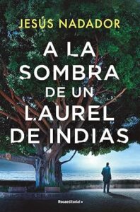 a la sombra de un laurel de indias