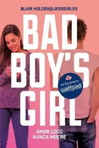 amor loco nunca muere bad boys girl 3