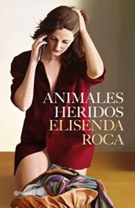 animales heridos elisenda roca palet descargar epub gratis