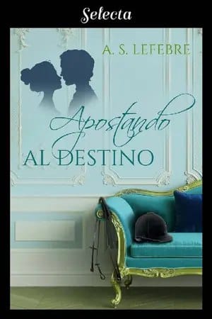 Apostando al destino (Apostando al amor #3)