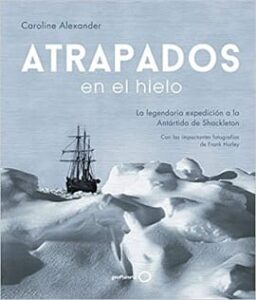 atrapados en el hielo caroline alexander
