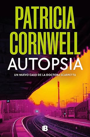 Autopsia (Kay Scarpetta 25)