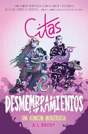 Citas & desmembramientos (Mating and Monsters 1)