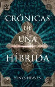 cronicas de una hibrida