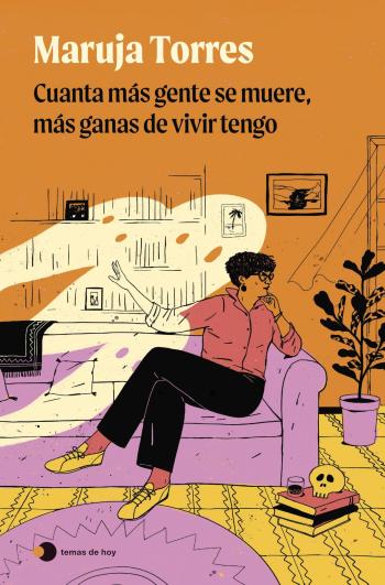 Cuanta más gente se muere, más ganas de vivir tengo