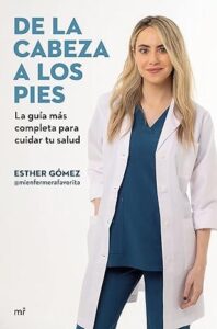 de la cabeza a los pies la guia mas completa para cuidar tu salud