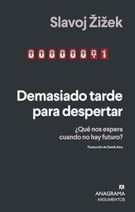 demasiado tarde para despertar