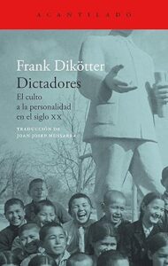 dictadores el culto a la personalidad en el siglo xx