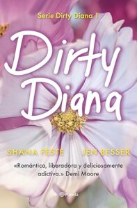 dirty diana esta podria ser tu historia de amor