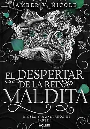 El despertar de la reina maldita (Dioses y monstruos 3.1)