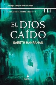 el dios caido el legado del hierro negro 3