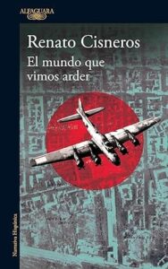 el mundo que vimos arder