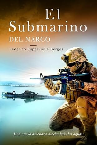 El submarino del narco (El Albatros 4)