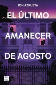 el ultimo amanecer de agosto