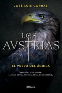 el vuelo del aguila los austrias 1