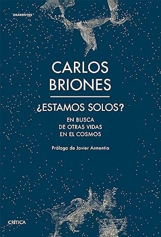 ¿Estamos solos?: En busca de otras vidas en el Cosmos