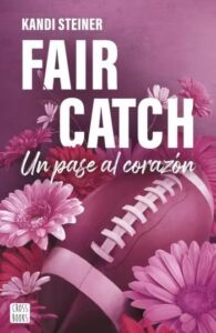 fair catch un pase al corazon rivales 2