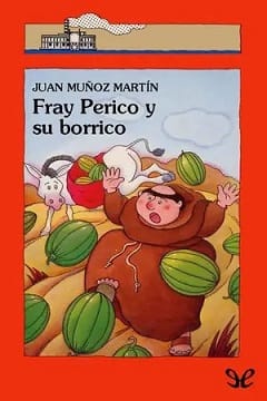 Fray Perico y su borrico – Juan Muñoz Martín