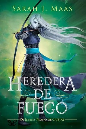 Heredera de fuego (Trono de cristal 3)
