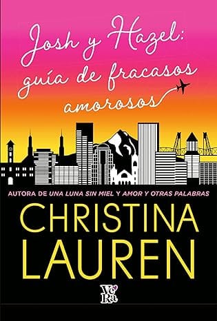 Josh y Hazel: Guía de fracasos amorosos
