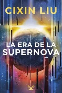 la era de la supernova liu cixin