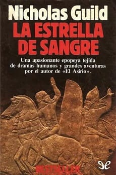 La estrella de sangre (El asirio #2) – Nicholas Guild