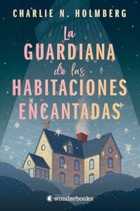 la guardiana de las habitaciones encantadas