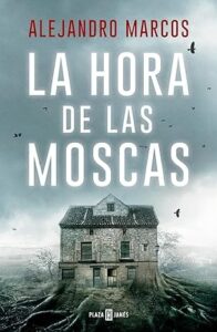 la hora de las moscas