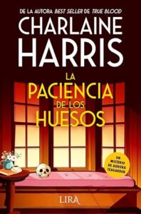 la paciencia de los huesos aurora teagarden 2