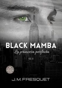 la princesa perfecta black mamba 3 j m fresquet