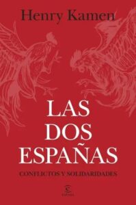 las dos espanas conflictos y solidaridades