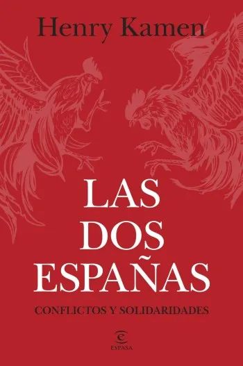las dos espanas conflictos y solidaridades