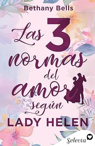 Las tres normas del amor según lady Helen