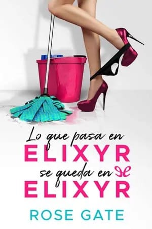 Lo que pasa en Elixyr, se queda en Elixyr – Rose Gate