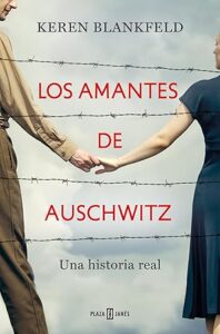 los amantes de auschwitz una historia real