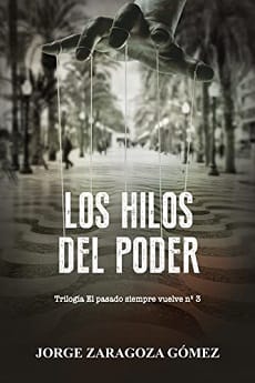 Los hilos del poder (El pasado siempre vuelve 3)