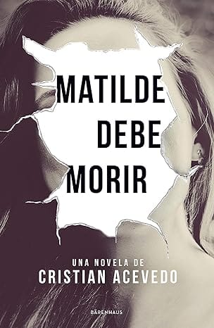 Matilde debe morir (Matilde 1)
