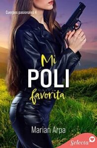 mi poli favorita cuerpos pasionales 4 marian arpa