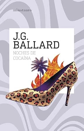 Noches de cocaína (J. G. Ballard 2)