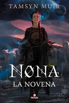 Nona la Novena (La Tumba Sellada #3) – Tamsyn Muir
