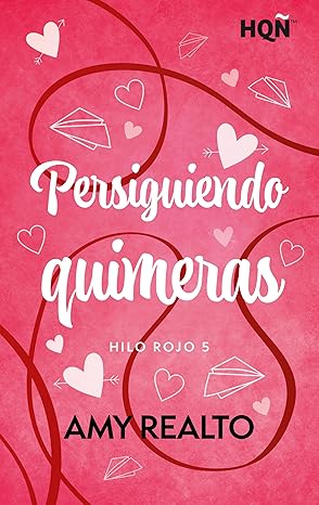 Persiguiendo quimeras (Hilo rojo 5)