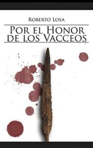 por el honor de los vacceos roberto losa