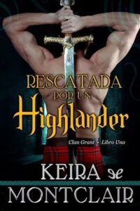 rescatada por un highlander el clan grant 1