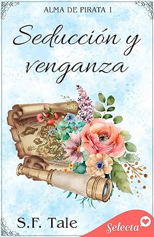 Seducción y venganza (Alma de pirata 1)