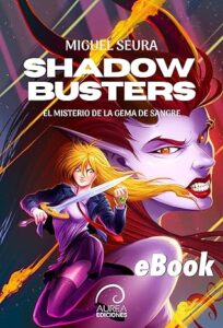 shadow busters el misterio de la gema de sangre