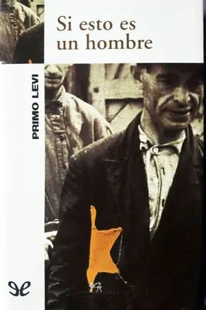Si esto es un hombre (Trilogía de Auschwitz #1)