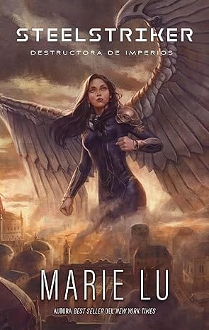 Steelstriker. Destructora de imperios (Skyhunter 2)