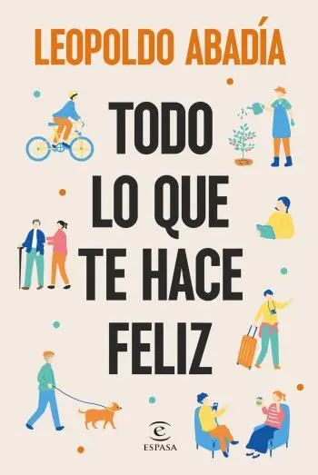 Todo lo que te hace feliz