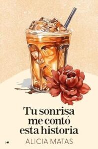 tu sonrisa me conto esta historia
