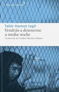 vendran a detenerme a media noche
